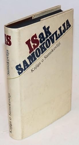 Knjiga o Samokovliji, [Isak Samokovlija, subtitle from dust jacket]