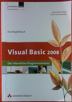 Immagine del venditore per Visual Basic 2008. Der interaktive Programmierkurs. Das Begleitbuch venduto da biblion2