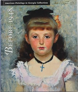 Seller image for Before 1948: American Paintings in Georgia Collections for sale by Newbury Books