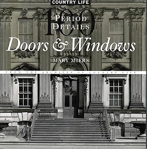Immagine del venditore per Doors & Windows: 100 Period Details from the Archives of Country Life venduto da Newbury Books