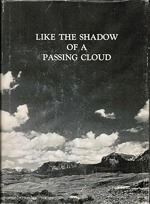 Like the Shadow of a Passing Cloud