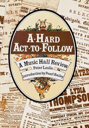 Imagen del vendedor de A Hard Act to Follow. A Music Hall Review. a la venta por Adelaide Booksellers