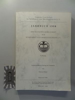 Jahrbuch 1998 der Deutschen Gesellschaft für Schiffahrts- und Marinegeschichte e.V. 4. Jahrgang.