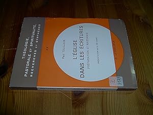 L'eglise dans les Ecritures. Preparation et Naissance. Présentation de H. de Lubac. (= Theologie,...