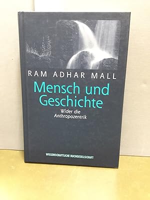 Bild des Verkufers fr Mensch und Geschichte : wider die Anthropozentrik. zum Verkauf von Kepler-Buchversand Huong Bach