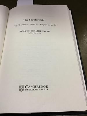 Seller image for The Secular Bible: Why Nonbelievers Must Take Religion Seriously for sale by Kepler-Buchversand Huong Bach