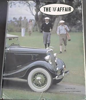 Seller image for The V-Eight Affair: An Illustrated History of the Pre-War Ford V-8 (The Ford Road Series, Vol. 3) for sale by Chapter 1