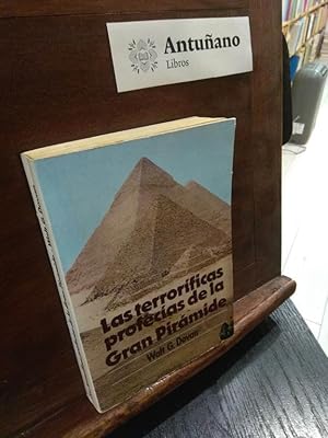 Imagen del vendedor de Las terrorficas profecas de la Gran Pirmide a la venta por Libros Antuano