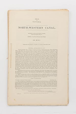 North-Western Canal. Return to an Order of the Legislative Assembly, dated 2nd December 1880, for...