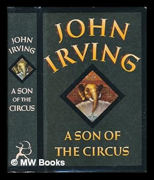 Imagen del vendedor de A son of the circus / John Irving a la venta por MW Books