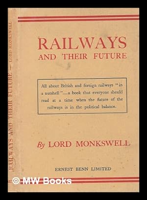Imagen del vendedor de Railways and their future / by Lord Monkswell a la venta por MW Books
