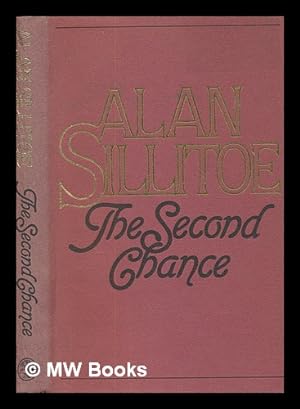 Seller image for The second chance, and other stories / Alan Sillitoe for sale by MW Books