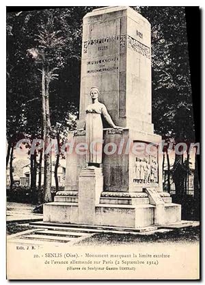 Imagen del vendedor de Carte Postale Ancienne Senlis Oise Monument marquant la limite extreme de l'avance allemande sur Paris a la venta por CPAPHIL