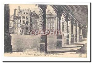Blois Carte Postale Ancienne Le château Aîle Louis XII la colonnade