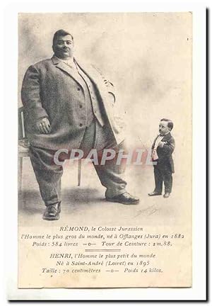 Remond colosse Jurassien l'homme le plus gros du monde ne a Offlanges Jura en 1882 et Henri ne a ...