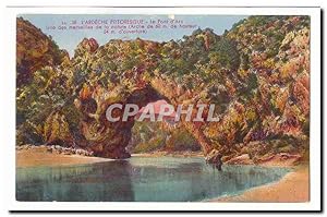 Image du vendeur pour Carte Postale Ancienne Le pont d'arc Une des merveilles de la natutre (arche de 60m de hauteur 54 m d'ouverture) mis en vente par CPAPHIL