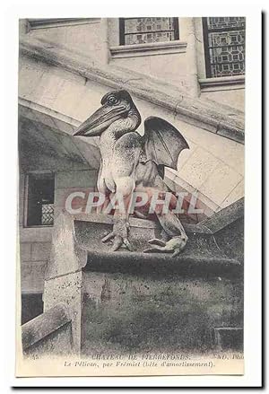 Château de Pierrefonds Carte Postale Ancienne Le Pelican par Fremiet