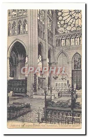 Carte Postale Ancienne Abbaye de Saint Denis Les tombeaux Transept de gauche