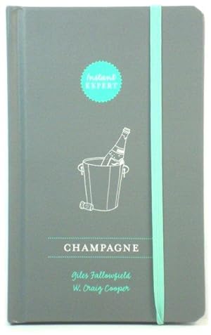 Imagen del vendedor de Champagne (Instant Expert) a la venta por PsychoBabel & Skoob Books