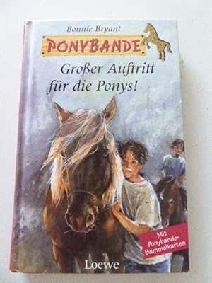 Immagine del venditore per Groer Auftritt fr die Ponys! Ponybande. Fr Lesealter ab 8 Jahren. Hardcover venduto da Deichkieker Bcherkiste