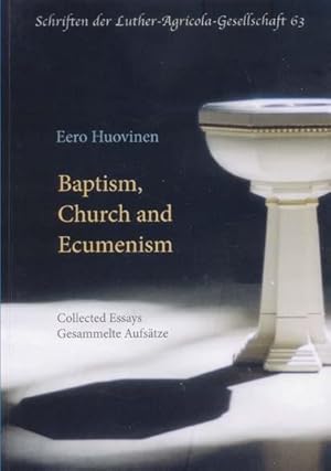 Image du vendeur pour Baptism, Church and Ecumenism, Collected Essays (Gesammelte Augsatze) mis en vente par Joseph Burridge Books