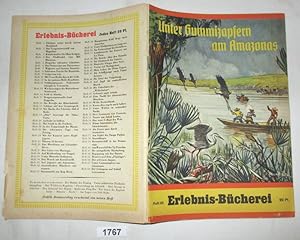 Seller image for Unter Gummizapfern am Amazonas (Erlebnis-Bcherei Heft 65) for sale by Versandhandel fr Sammler