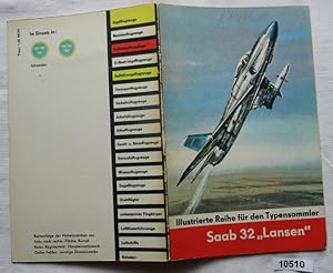 Bild des Verkufers fr Saab A 32 "Lansen" - Illustrierte Reihe fr den Typensammler mit Variant-Modell, Heft 10 zum Verkauf von Versandhandel fr Sammler