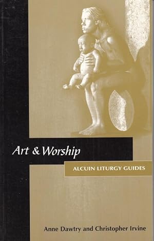 Image du vendeur pour Art and Worship (Alcuin liturgy guides) mis en vente par High Street Books