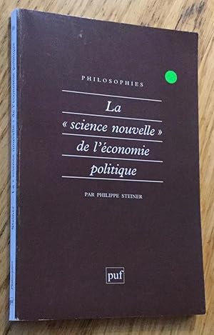 Bild des Verkufers fr La "science nouvelle" de l'conomie politique zum Verkauf von Les Livres du Pont-Neuf