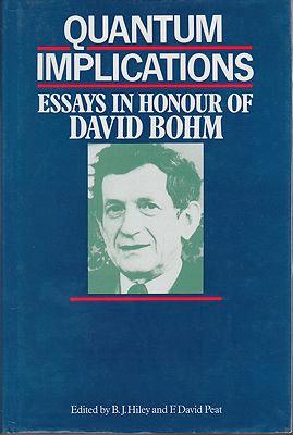 Seller image for Quantum Implications - Essays in Honour of David Bohm for sale by Monroe Street Books