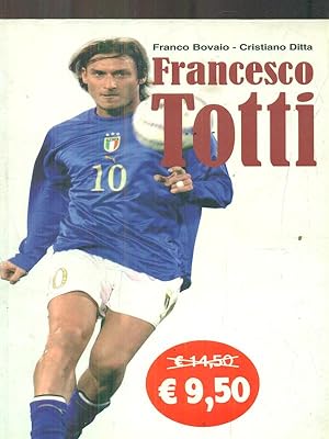 Seller image for Francesco Totti for sale by Librodifaccia