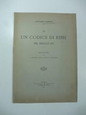 Bild des Verkufers fr Di un codice di rime del secolo XV. Relazione a S.E. il Ministro della Pubblica istruzione zum Verkauf von Coenobium Libreria antiquaria