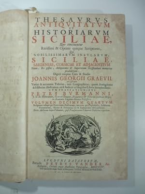Thesaurus antiquitatum et historiarum siciliae quo continentur rarissimi & optimi scriptores qui ...