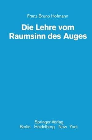 Die Lehre vom Raumsinn des Auges [Reprint] / Franz Bruno Hofmann