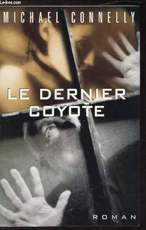 Image du vendeur pour Le dernier Coyote mis en vente par Le-Livre