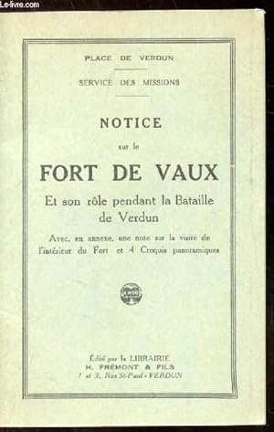 Seller image for Notice sur le Fort de Vaux et son rle pendant la bataille de Verdun - for sale by Le-Livre