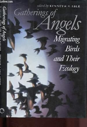 Bild des Verkufers fr Gatherings of angels : migrating birds and their ecology zum Verkauf von Le-Livre