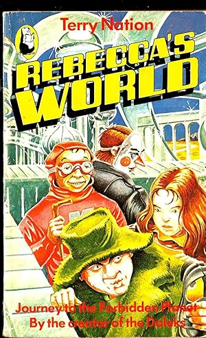 Rebecca's World: Journey to the Forbidden Planet . By the Creator of the Daleks.