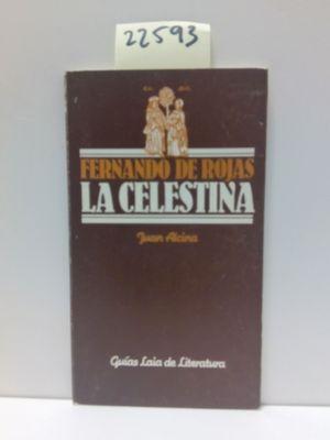 Imagen del vendedor de LA CELESTINA DE FERNANDO ROJAS. GUAS LAIA DE LITERATURA a la venta por Librera Circus