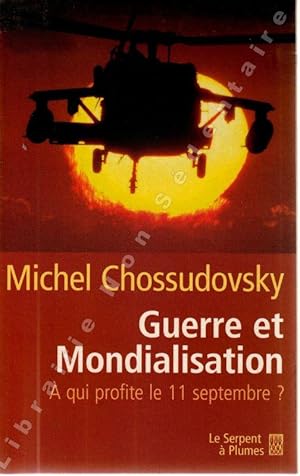 Imagen del vendedor de Guerre et Mondialisation A qui profite le 11 septembre a la venta por ARTLINK