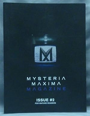 Mysteria Maxima Magazine, Issue # 2; "For Mature Readers"