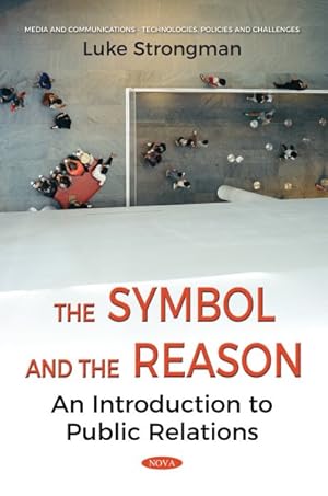 Seller image for Symbol and Reason : An Introduction to Public Relations for sale by GreatBookPrices