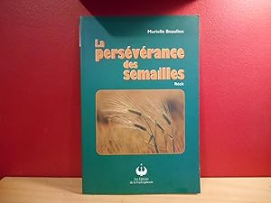 LA PERSEVERANCE DES SEMAILLES