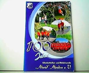 100 Jahre Klootschießer- und Boßelverein "Noord " Norden e.V. Eine Verlagsbeilage des Ostfriesisc...