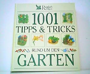 Image du vendeur pour 1001 Tipps & Tricks rund um den Garten. mis en vente par Antiquariat Kirchheim