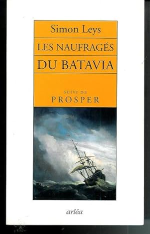 Imagen del vendedor de Les Naufrags du Batavia, suivi de "Prosper" a la venta por Livres Norrois