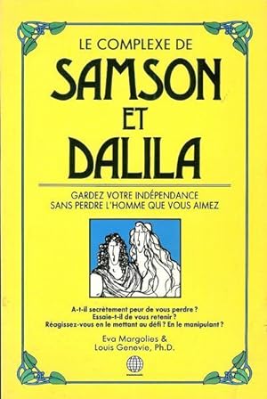 Immagine del venditore per Le Complexe De Samson Et Dalila venduto da Livres Norrois