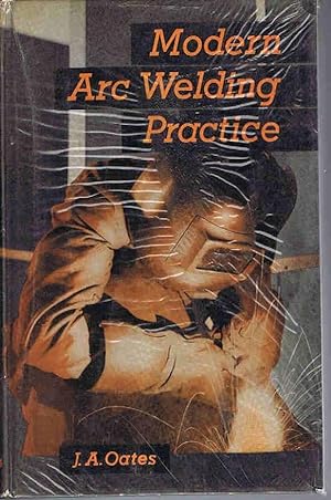 Modern Arc Welding Practice