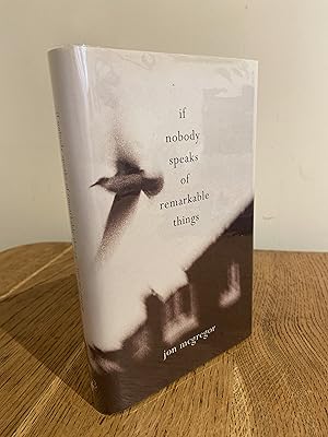 Imagen del vendedor de If Nobody Speaks of Remarkable Things >>>> A SUPERB SIGNED, LINED, DATED & LOCATED UK FIRST EDITION & FIRST PRINTING HARDBACK <<<< a la venta por Zeitgeist Books