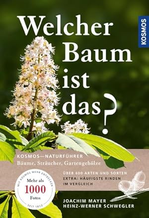 Immagine del venditore per Welcher Baum ist das? : Bume, Strucher, Ziergehlze venduto da AHA-BUCH GmbH
